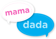 Mama, Dada!